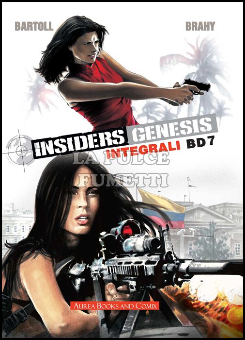 GLI INTEGRALI BD # 15 - NUOVA SERIE 7 - INSIDERS GENESIS 2: MIAMI'S FEVER - AGLI ORDINI DEL CARTELLO